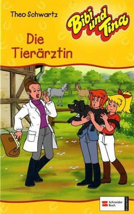 Bibi und Tina - Die Tierärztin / Bd.18 Bibi und Tina - Die Tierärztin / Bd.18
