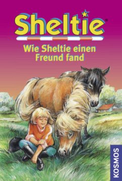 Wie Sheltie einen Freund fand / Sheltie Bd.4 - Clover, Peter