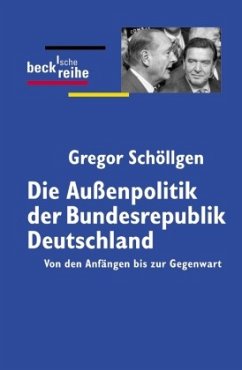 Die Außenpolitik der Bundesrepublik Deutschland - Schöllgen, Gregor