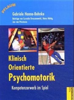 Klinisch orientierte Psychomotorik - Hanne-Behnke, Gabriele