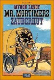 Mister Mortimers Zauberhut