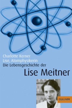 Lise, Atomphysikerin - Kerner, Charlotte