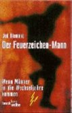 Der Feuerzeichen - Mann