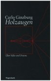 Holzaugen Holzaugen