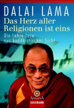 Das Herz aller Religionen ist eins - Dalai Lama XIV.