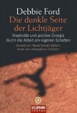 Die dunkle Seite der Lichtjäger