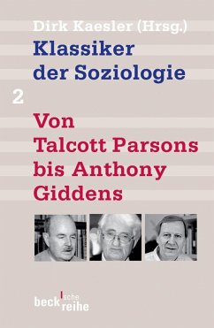Klassiker der Soziologie 02. Von Talcott Parsons bis Pierre Bourdieu - Kaesler, Dirk (Hrsg.)