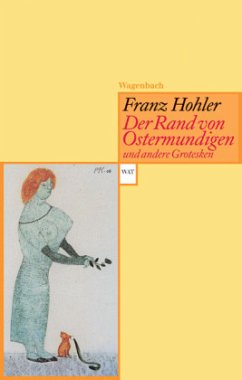 Der Rand von Ostermundingen und andere Grotesken - Hohler, Franz
