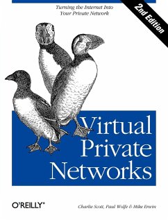 Virtual Private Networks: Turning the Internet Into Your Private Network - Scott, Charlie; Wolfe, Paul; Erwin, Mike