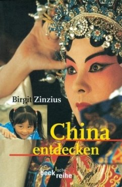 China entdecken - Zinzius, Birgit
