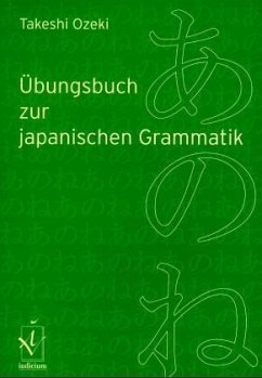 Übungsbuch zur japanischen Grammatik - Ozeki, Takeshi