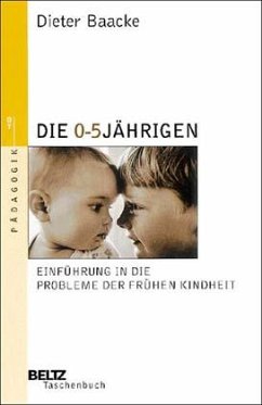 Die 0- bis 5jährigen - Baacke, Dieter