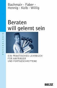 Beraten will gelernt sein - Bachmair, Sabine; Faber, Jan; Hennig, Claudius; Kolb, Rüdiger; Willig, Wolfgang