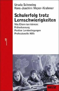 Schulerfolg trotz Lernschwierigkeiten - Schmeing, Ursula; Meyer-Krahmer, Hans-Joachim