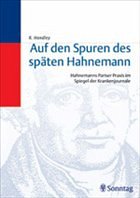 Auf den Spuren des späten Hahnemann - Handley, Rima Auf den Spuren des späten Hahnemann - Handley, Rima