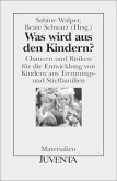 Was wird aus den Kindern?