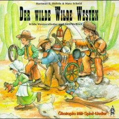Der wilde Wilde Westen - Höfele, Hartmut E.; Steffe, Susanne