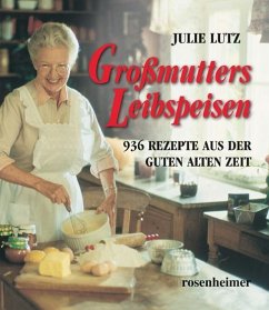 Großmutters Leibspeisen - Lutz, Julie