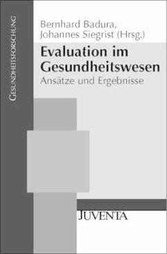 Evaluation im Gesundheitswesen - Badura, Bernhard / Siegrist, Johannes (Hgg.)