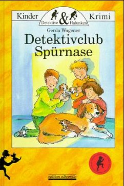 Detektivclub Spürnase - Wagener, Gerda