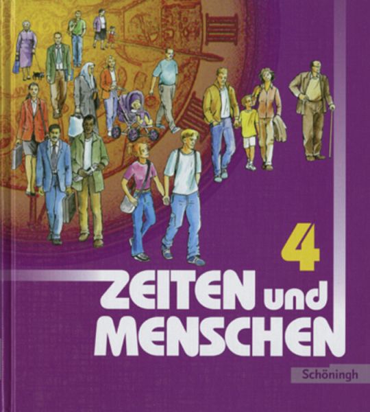 Zeiten und Menschen / Zeiten und Menschen - Geschichtswerk für das Gymnasium - Stammausgabe / Zeiten und Menschen, Stammausgabe Bd.4 Zeiten und Menschen / Zeiten und Menschen - Geschichtswerk für das Gymnasium - Stammausgabe / Zeiten und Menschen, Stammausgabe Bd.4