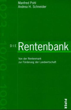 Die Rentenbank - Pohl, Manfred;Schneider, Andrea A.
