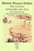 Die torlose Schranke des Zen