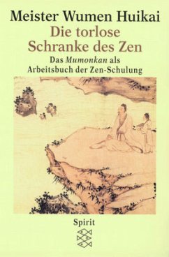 Die torlose Schranke des Zen - Wumen Huikai