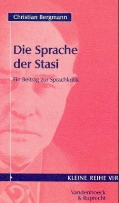 Die Sprache der Stasi - Bergmann, Christian