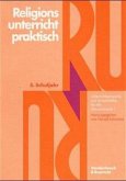 Religionsunterricht praktisch. 5.+6.+8.-10. Schuljahr / Religionsunterricht praktisch. 5.+6.+8.-10. Schuljahr / Unterrichtsentwürfe und Arbeitshilfen für di Hierarchie Lfd. Nr. 001