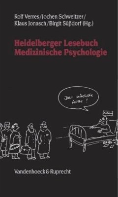 Heidelberger Lesebuch Medizinische Psychologie - Verres, Rolf / Schweitzer, Jochen / Jonasch, Klaus / Süßdorf, Birgit