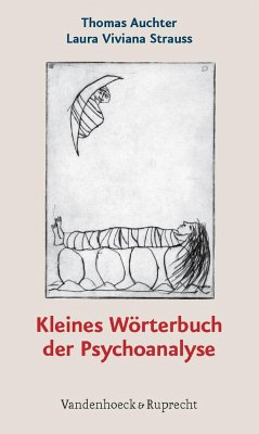 Kleines Wörterbuch der Psychoanalyse - Auchter, Thomas;Strauss, Laura V.