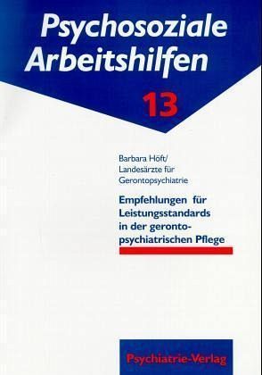 Empfehlungen für Leistungsstandards in der gerontopsychiatrischen Pflege, m. Diskette (8,9 cm)