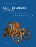 Staats- und Galawagen der Wittelsbacher. Wittelsbach State and Ceremonial Carriages. Bd.1