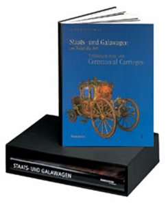 Staats- und Galawagen der Wittelsbacher, 2 Bde..Wittelsbach State and Ceremonial Carriages, 2 Vols.