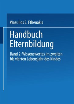 Handbuch Elternbildung - Fthenakis, Wassilios E.;Eckert, Martina;Block, Michael von