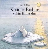 Kleiner Eisbär, wohin fährst du?