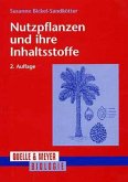 Nutzpflanzen und ihre Inhaltsstoffe