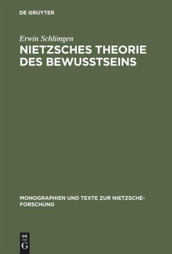 Nietzsches Theorie des Bewußtseins - Schlimgen, Erwin