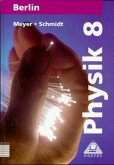 Lehrbuch für die Klasse 8 / Physik, Ausgabe Berlin Lehrbuch für die Klasse 8 / Physik, Ausgabe Berlin
