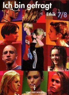 Cover 7./8. Schuljahr, Ethik, Allgemeine Ausgabe / Ich bin gefragt, Sekundarstufe I