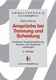 Ansprüche bei Trennung und Scheidung Ansprüche bei Trennung und Scheidung