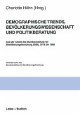Demographische Trends, Bevölkerungswissenschaft und Politikberatung Demographische Trends, Bevölkerungswissenschaft und Politikberatung