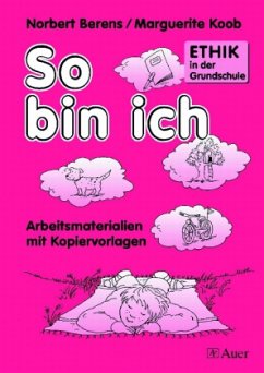 So bin ich / Ethik in der Grundschule Bd.1 - Berens, Norbert;Koob, Marguerite