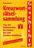 Von der Industriellen Revolution bis zum Zweiten Weltkrieg / Kreuzworträtselsammlung Geschichte Bd.2