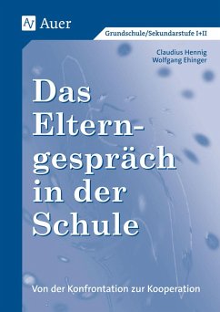 Das Elterngespräch in der Schule - Hennig, Claudius;Ehinger, Wolfgang