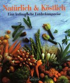 Natürlich & Köstlich Natürlich & Köstlich