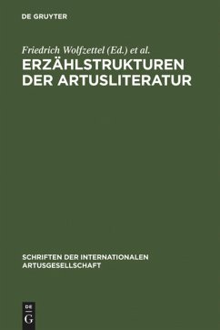 Erzählstrukturen der Artusliteratur - Wolfzettel, Friedrich / Ihring, Peter (Mitwirkung)