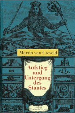 Aufstieg und Untergang des Staates - Creveld, Martin van