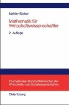 Mathematik für Wirtschaftswissenschaftler - Mehler-Bicher, Anett